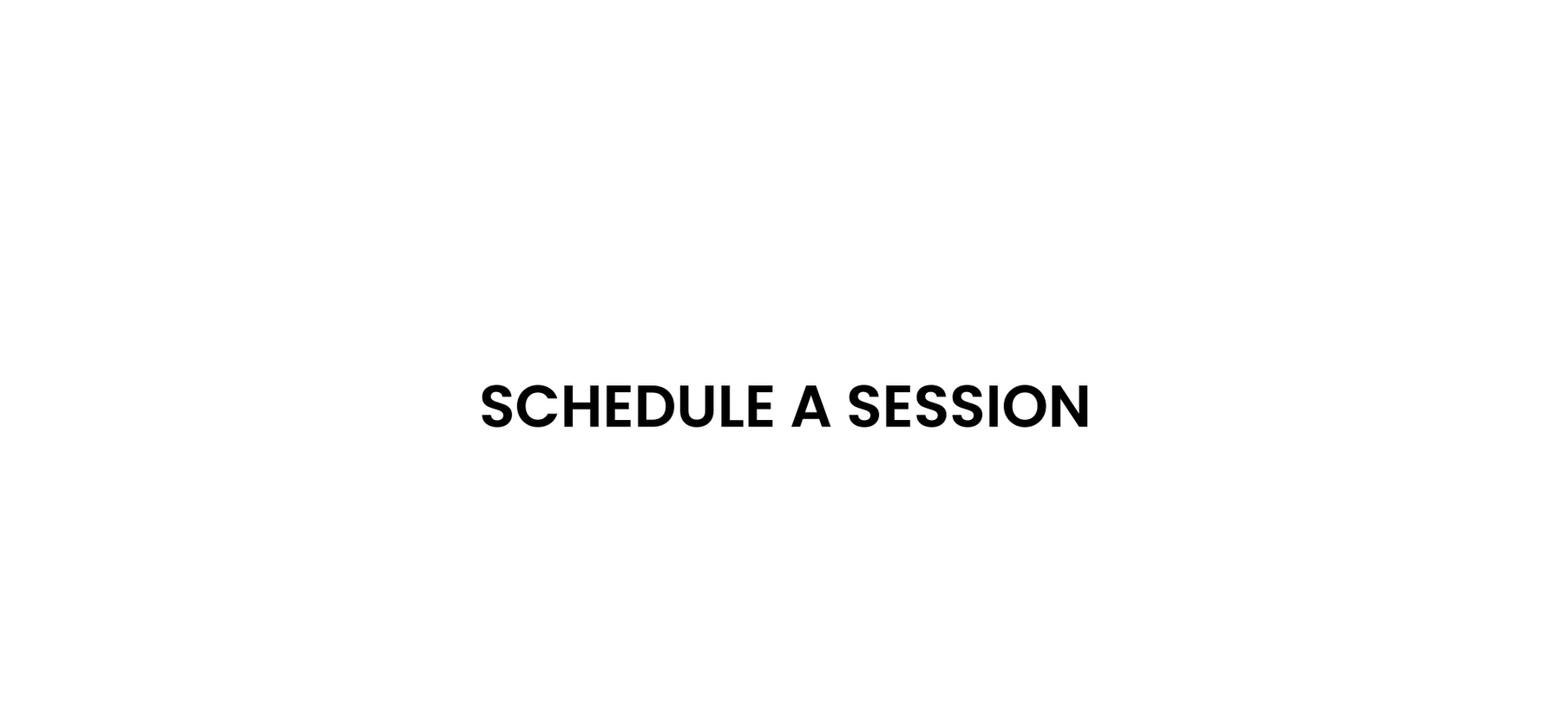 Schedule a Session 